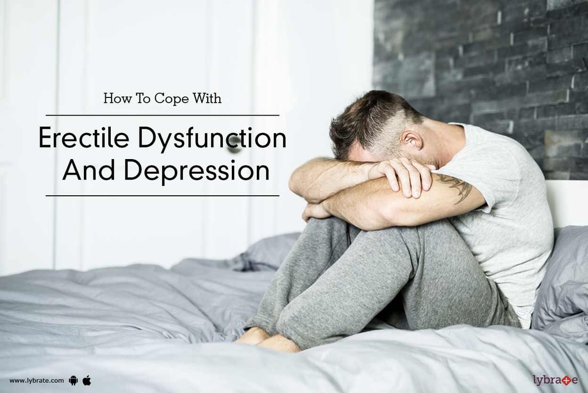 How To Cope With Erectile Dysfunction And Depression By Dr