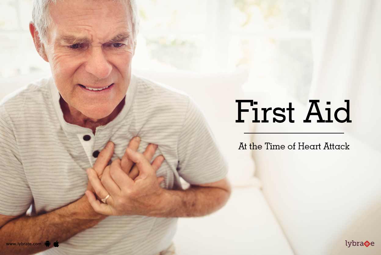 First Aid at the Time of Heart Attack By Dr. Hanish Gupta Lybrate