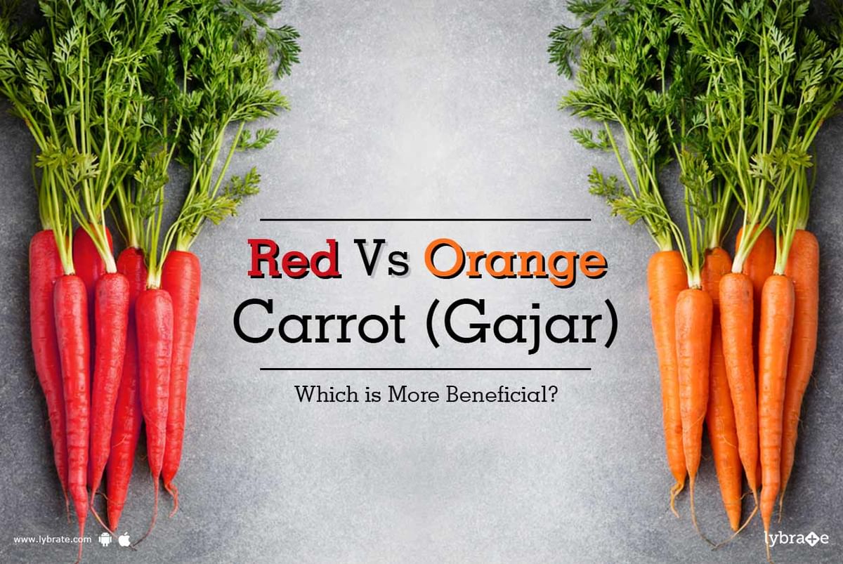 Red Vs Orange Carrot (Gajar) - Which is More Beneficial? - By Dr. Dinesh  Bajpai | Lybrate