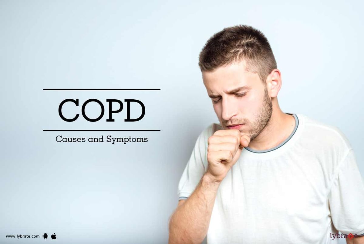 COPD: Causes and Symptoms - By Anantya Healthcare | Lybrate