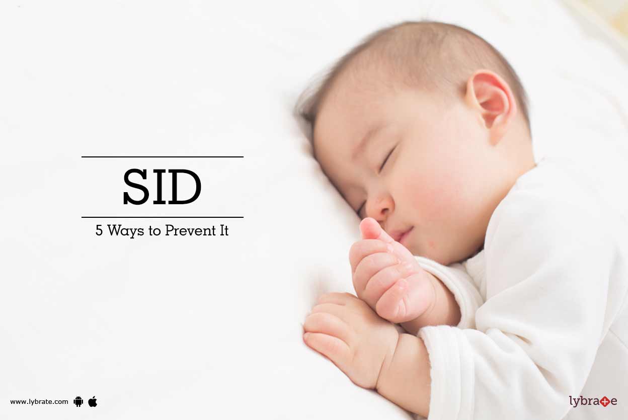 SID 5 Ways to Prevent It By Motherhood Lybrate