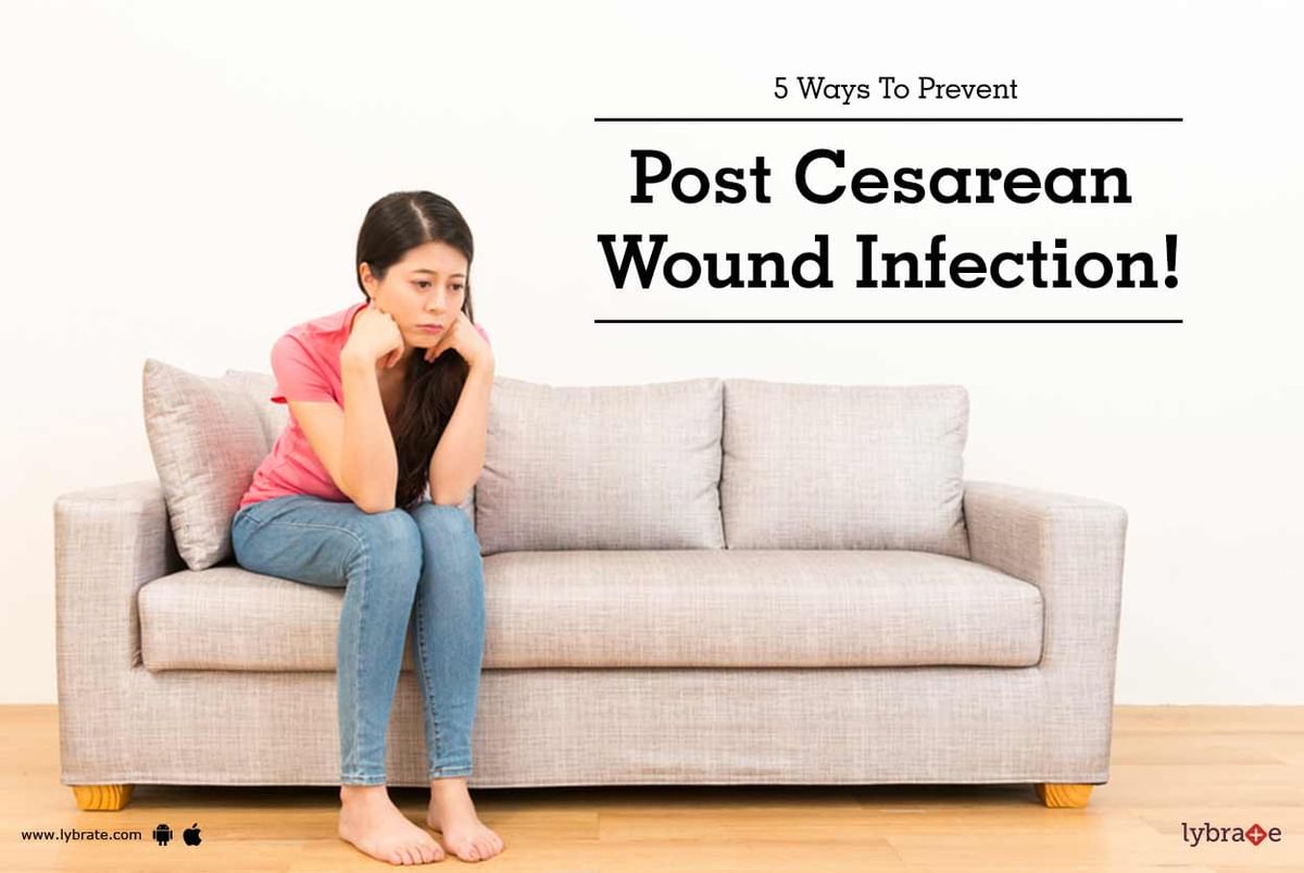 C-Section Infections: Signs, Prevention, and Treatment