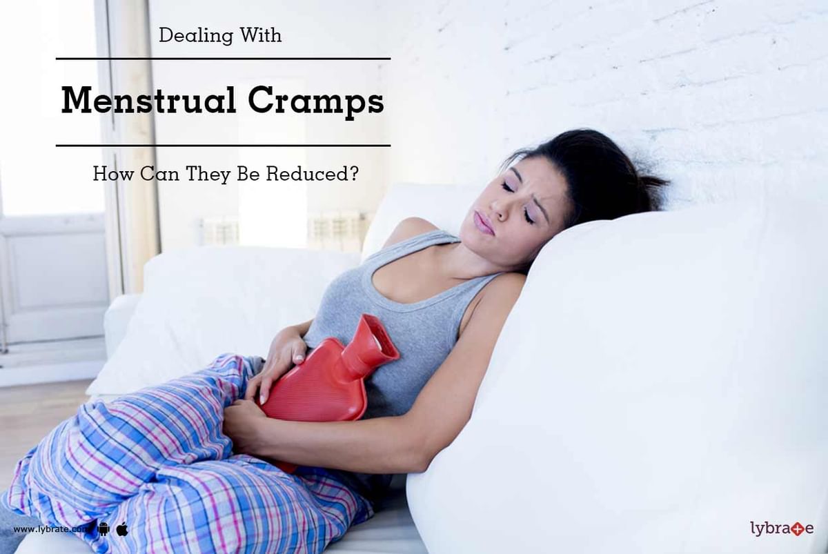 Dealing With Menstrual Cramps How Can They Be Reduced By Dr Gitanjali Lybrate 