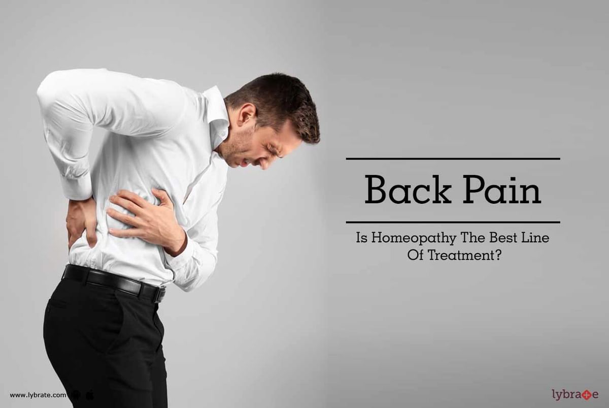 Back Pain - Is Homeopathy The Best Line Of Treatment? - By Dr. Sachin ...