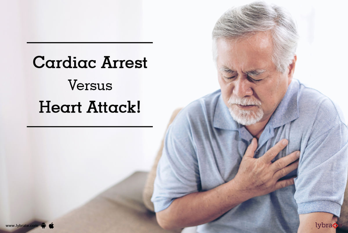 Cardiac Arrest Versus Heart Attack! - By Dr. Vivek Baliga B | Lybrate