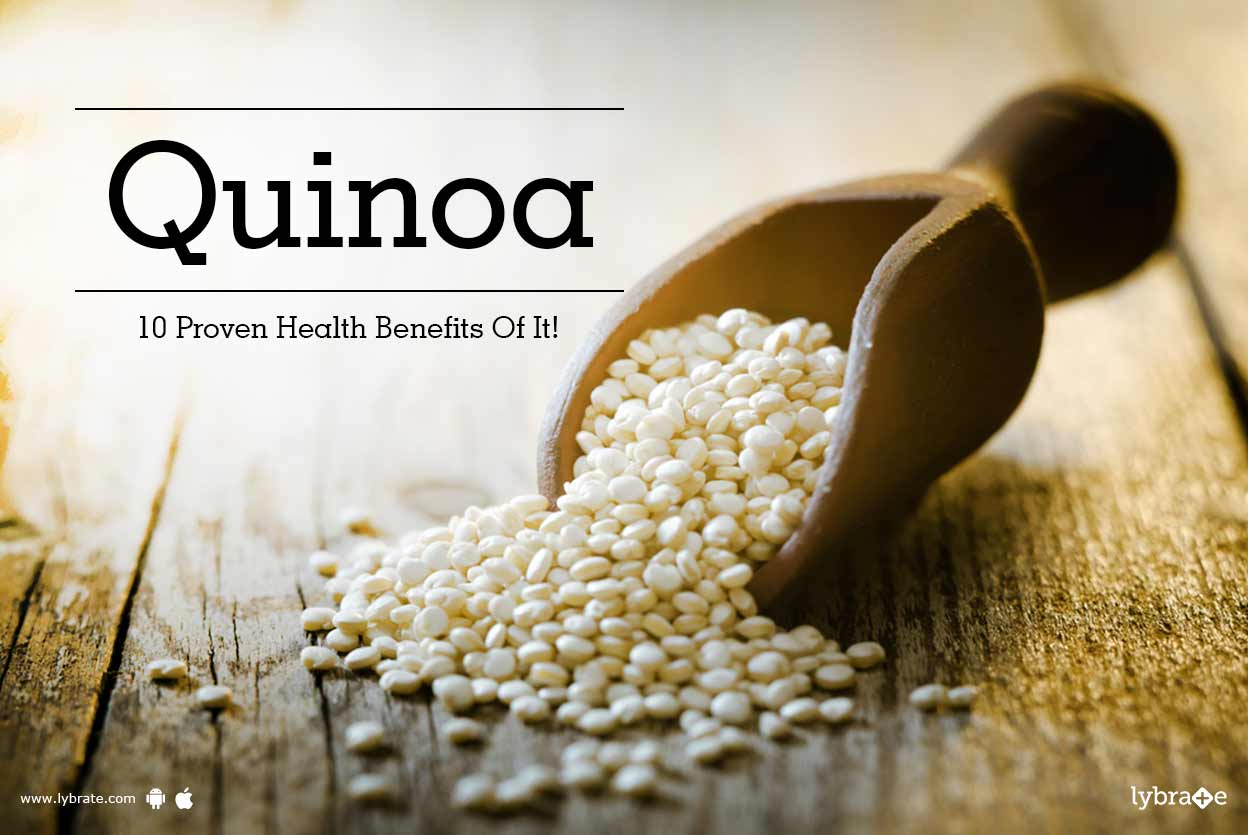 Quinoa 10 Proven Health Benefits Of It! By Prettislim Clinic Lybrate