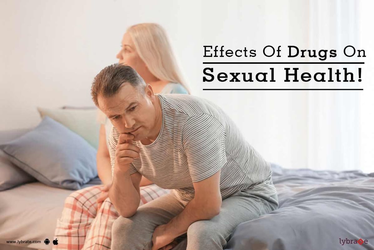 Effects Of Drugs On Sexual Health By Dr. R C Papdia Lybrate