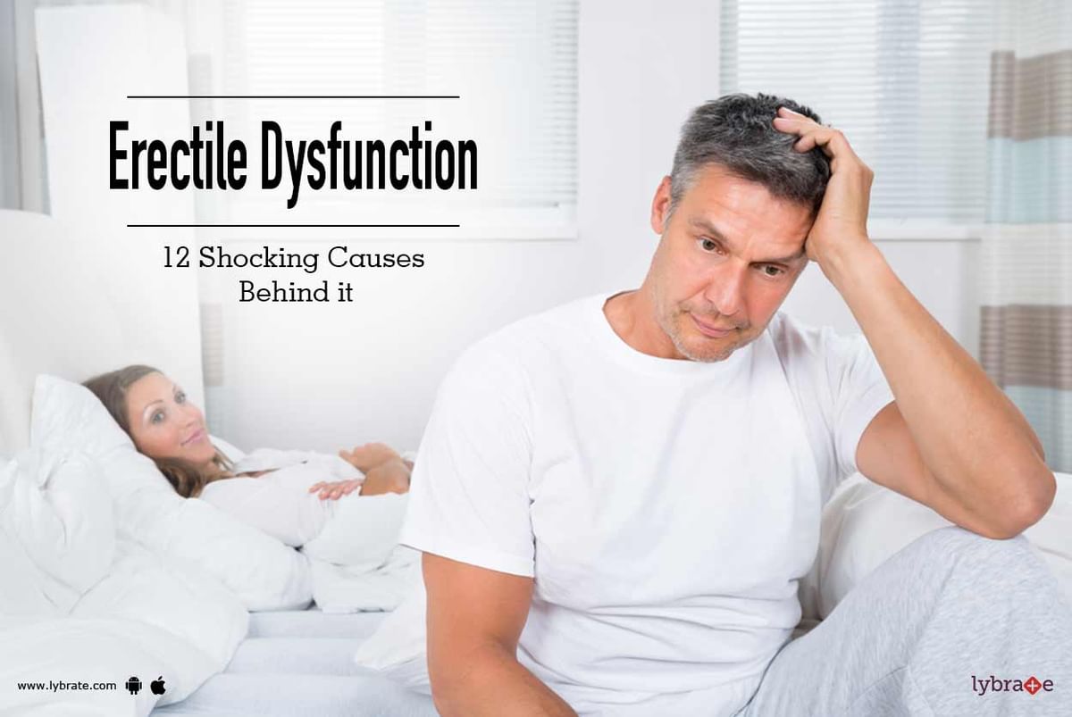 Erectile Dysfunction 12 Shocking Causes Behind it By Dr