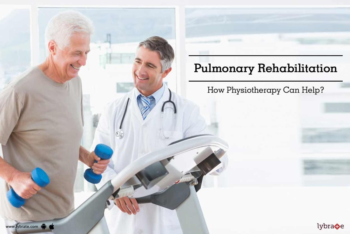 Pulmonary Rehabilitation - How Physiotherapy Can Help? - By Xcell ...