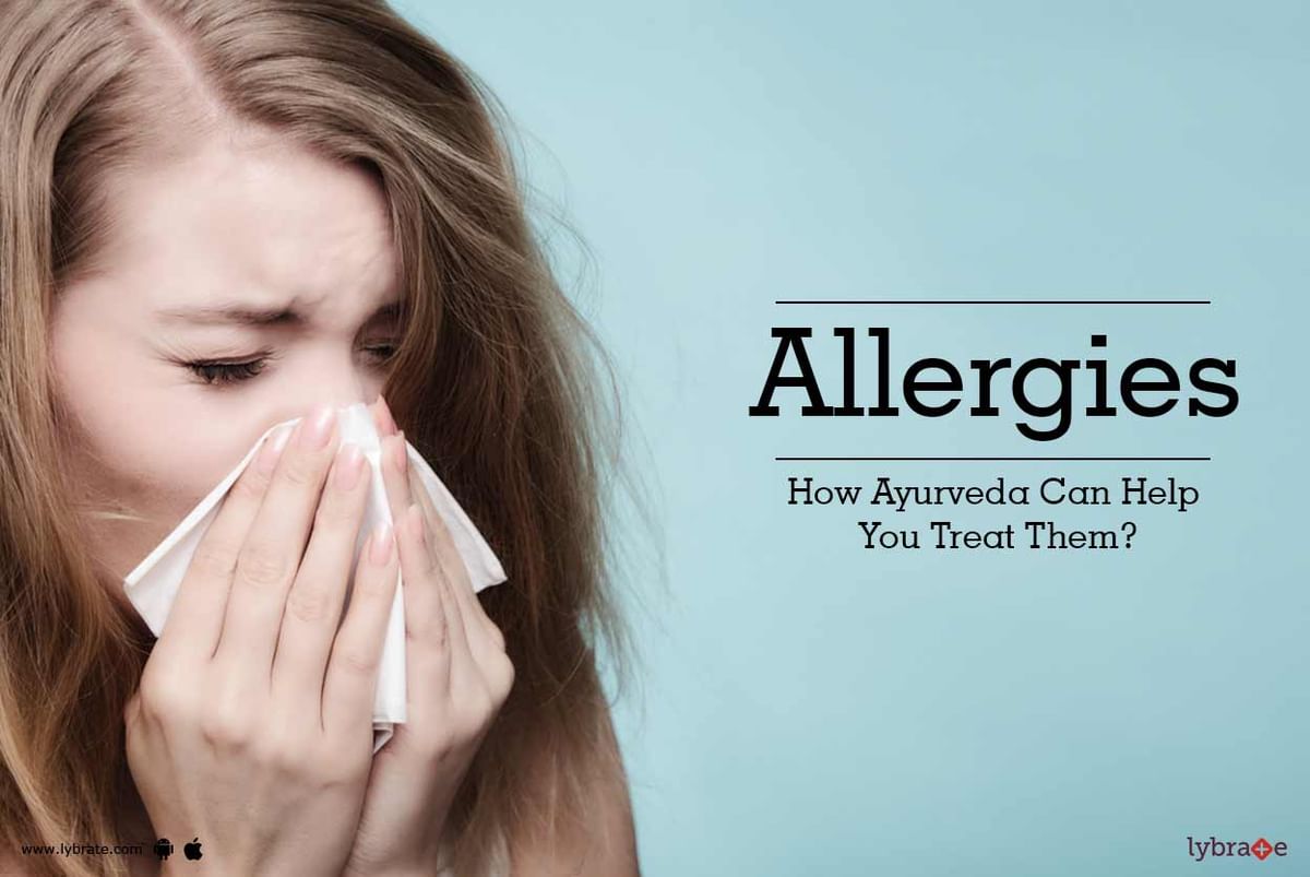 Allergies - How Ayurveda Can Help You Treat Them? - By Dr. Satish ...