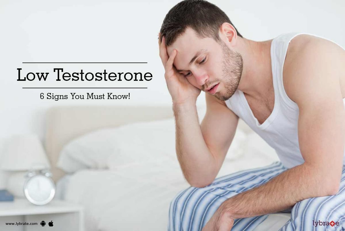 Low Testosterone - 6 Signs You Must Know! - By Dr. Poosha Darbha | Lybrate