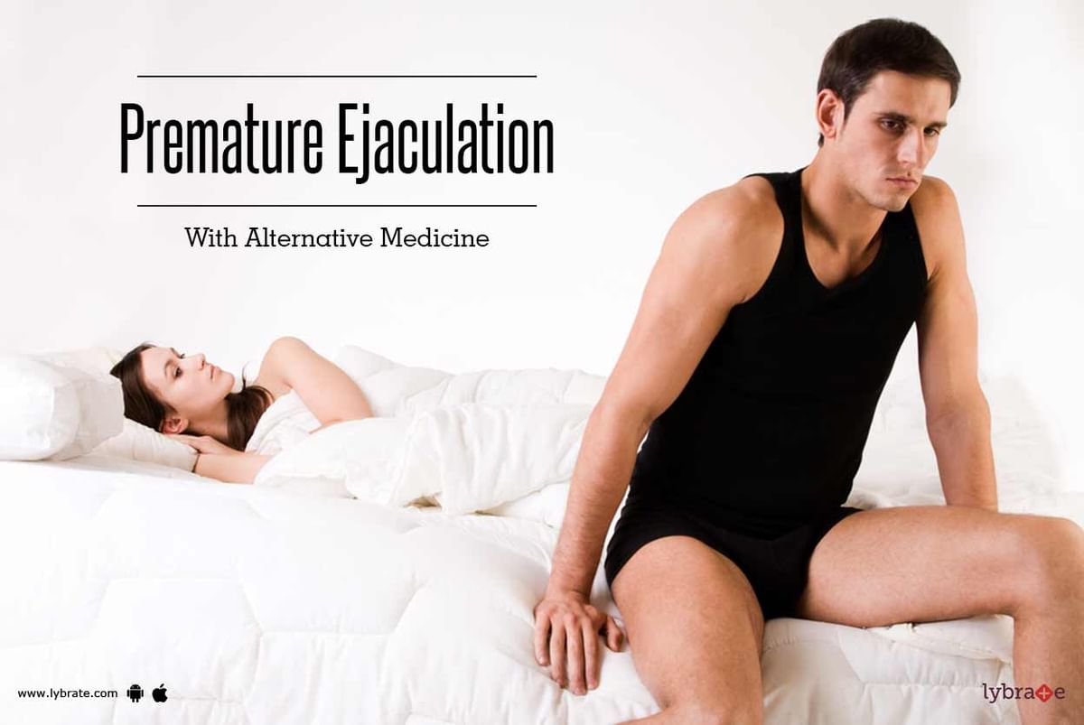 Premature Ejaculation With Alternative Medicine By Dr. Sudhir