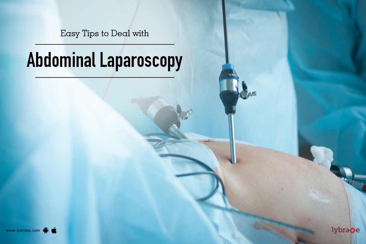 Easy Tips to Deal with Abdominal Laparoscopy - By Dr. Kanwaljit Chahl ...