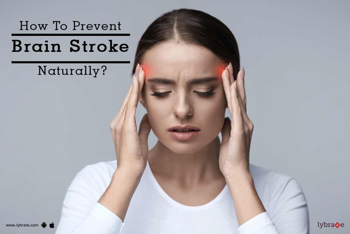 how-to-prevent-brain-stroke-naturally-by-dr-purav-patel-lybrate