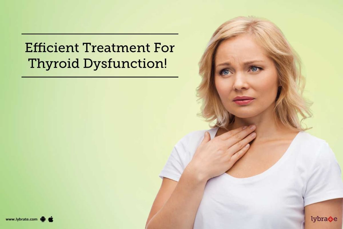 Efficient Treatment For Thyroid Dysfunction! - By Dr. Deepak Sharma ...