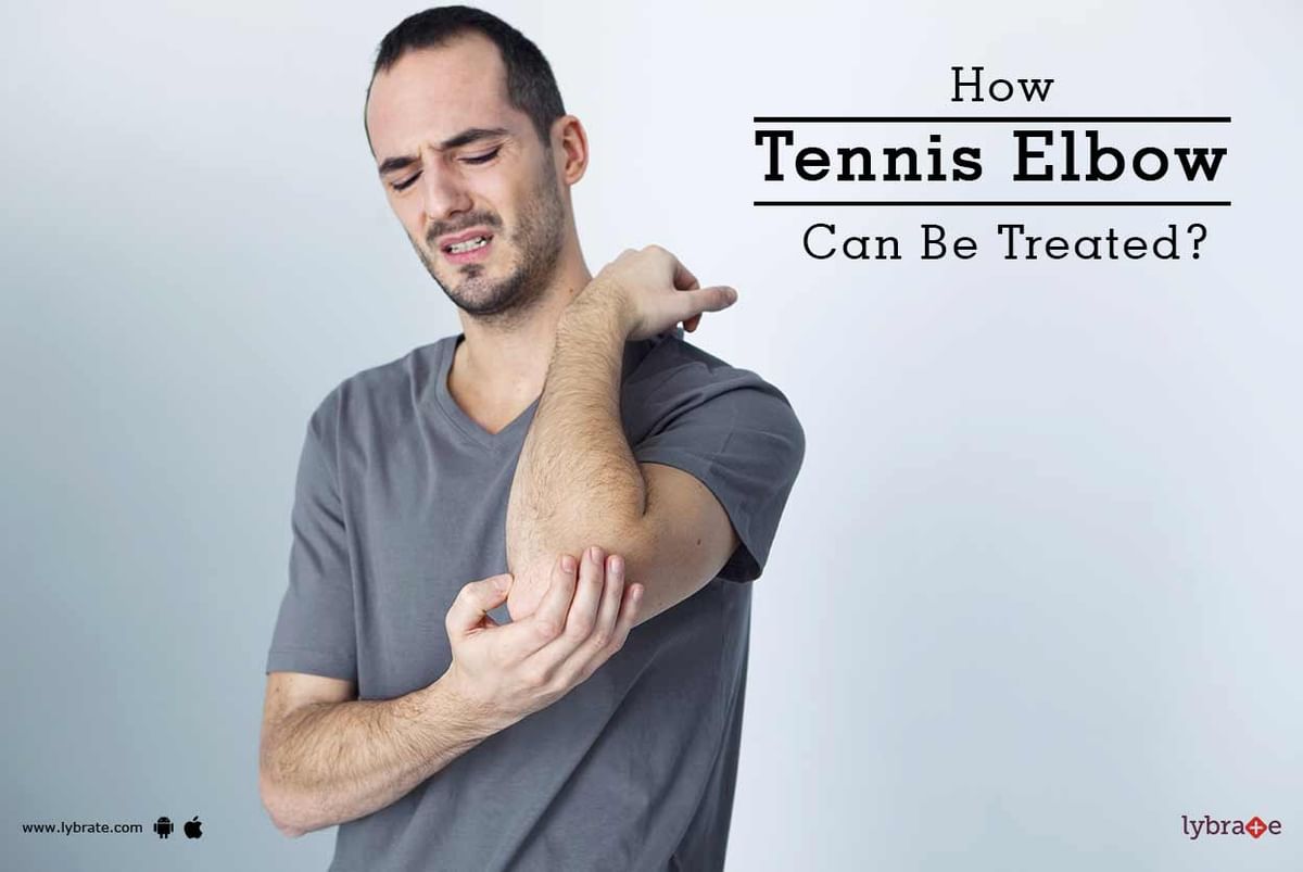 How Tennis Elbow Can Be Treated? - By Dr. S. P. Gupta | Lybrate