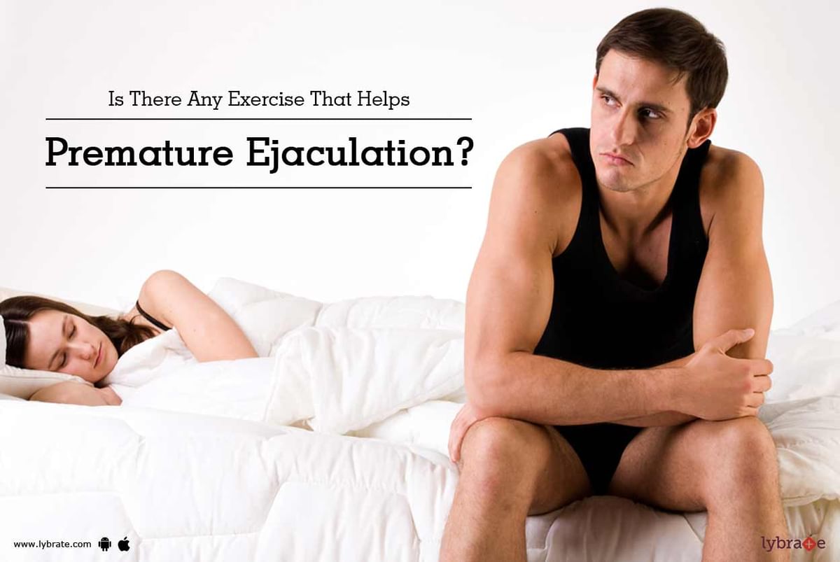 Is There Any Exercise That Helps Premature Ejaculation By Dr