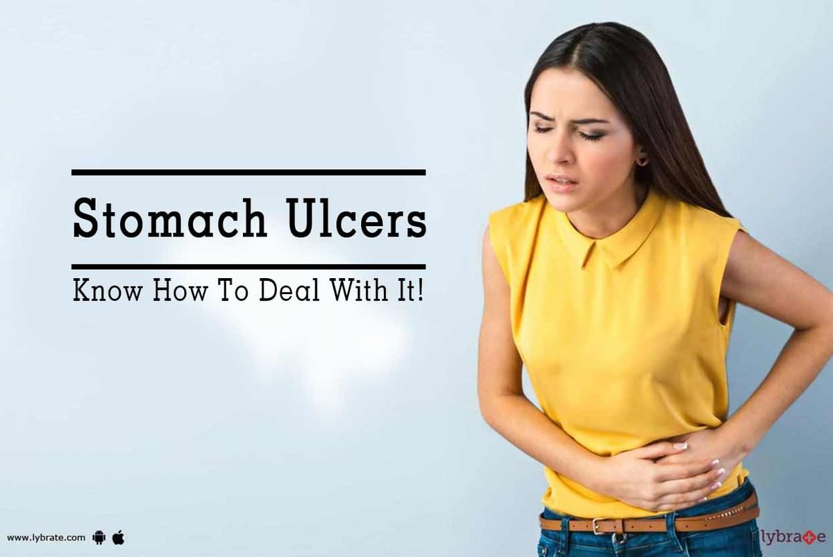 Stomach Ulcers - Know How To Deal With It! - By Dr. Ramesh Garg | Lybrate