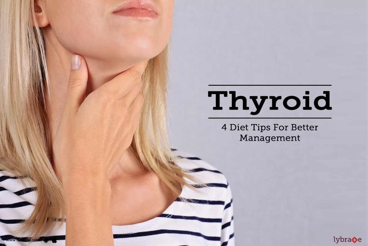 Thyroid - 4 Diet Tips For Better Management - By Dt. Anitha ...