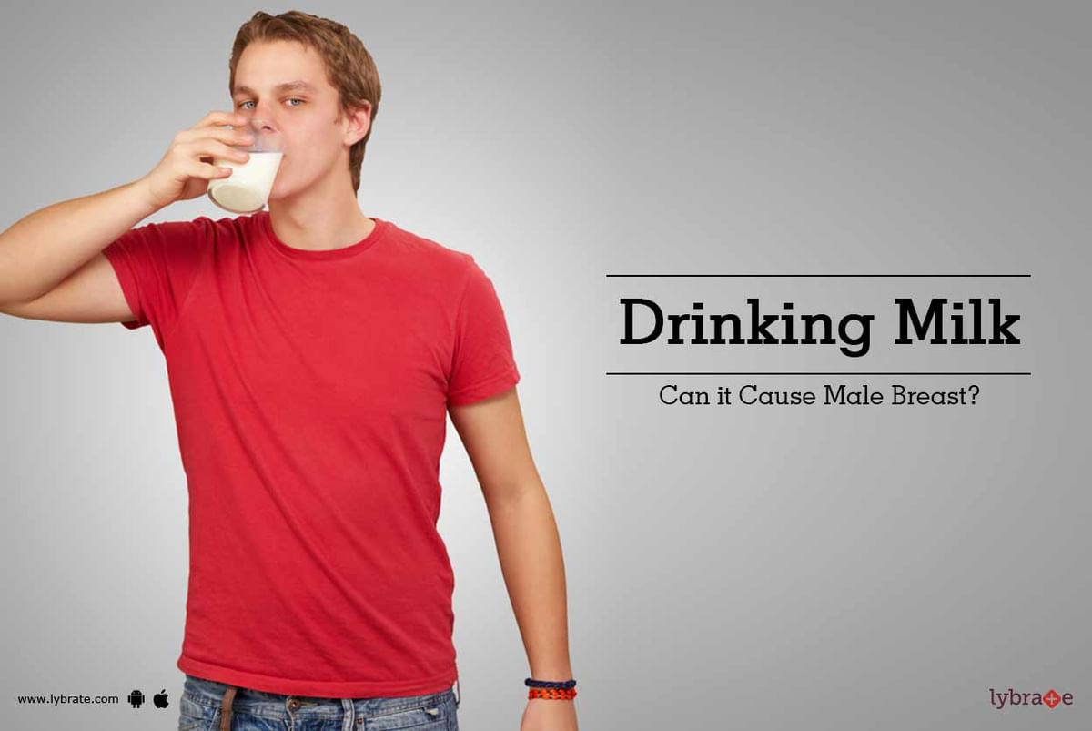 Drinking Milk - Cause Male Breast (Gynecomastia)? pic pic