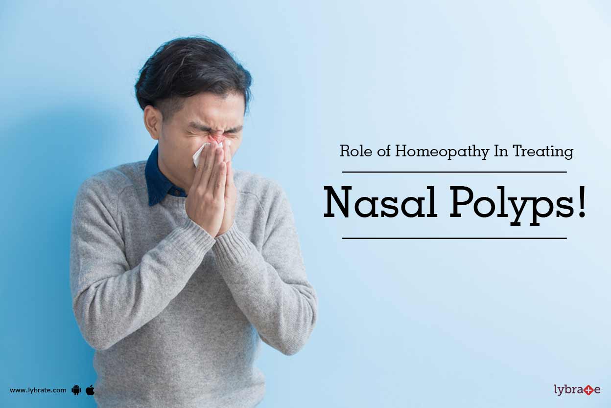 Role of Homeopathy In Treating Nasal Polyps! By Dr. Prashant K Vaidya