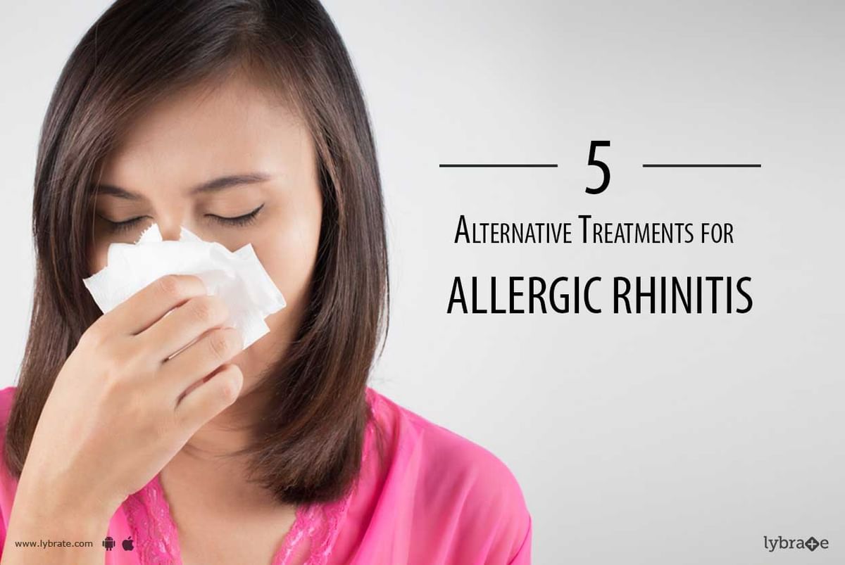 5 Alternative Treatments for Allergic Rhinitis - By Dr. Nilesh M Joshi ...