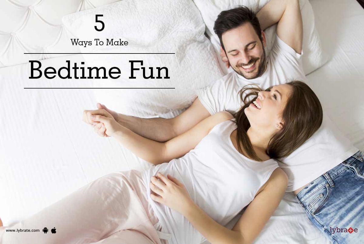 Ways To Make Bedtime Fun By Dr Prashant Baspure Lybrate