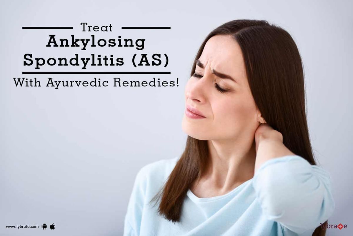 Treat Ankylosing Spondylitis AS With Ayurvedic Remedies By Dr