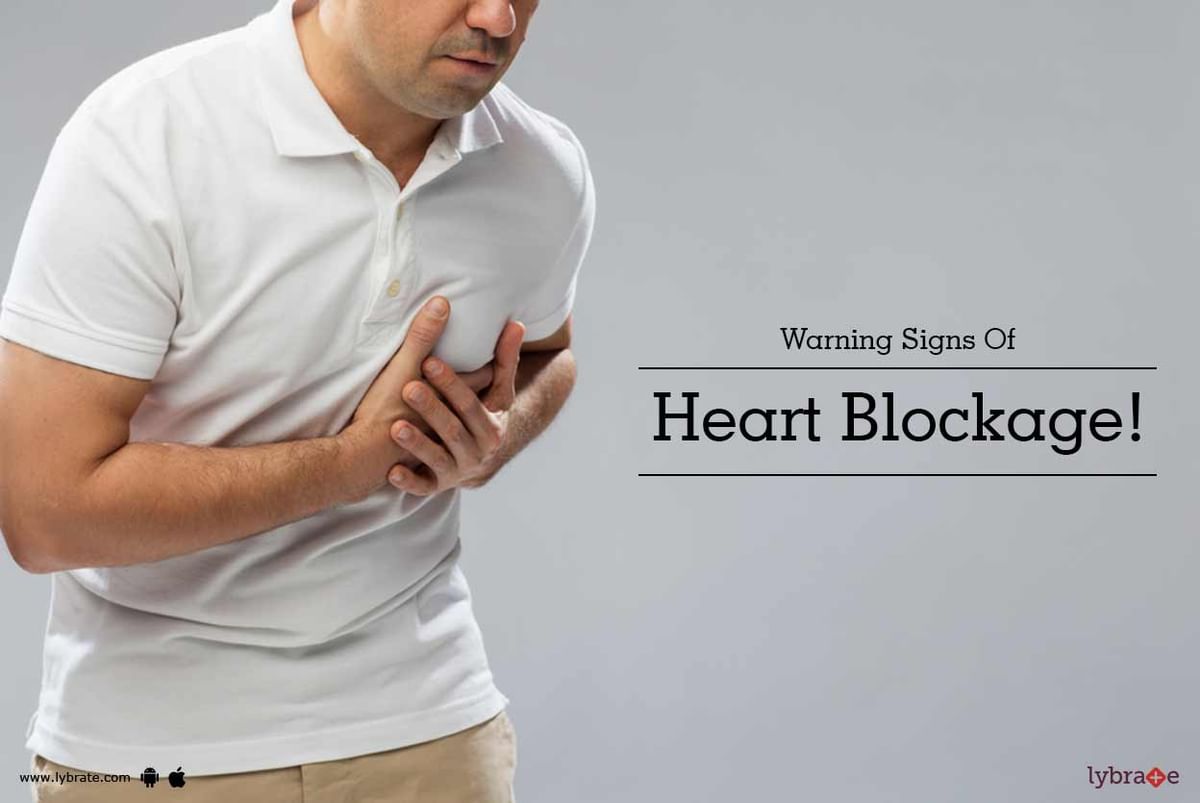 Warning Signs Of Heart Blockage! - By Dr. Ripen Gupta | Lybrate