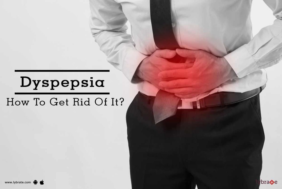 Dyspepsia - How To Get Rid Of It? - By Sandozi Healthcare | Lybrate