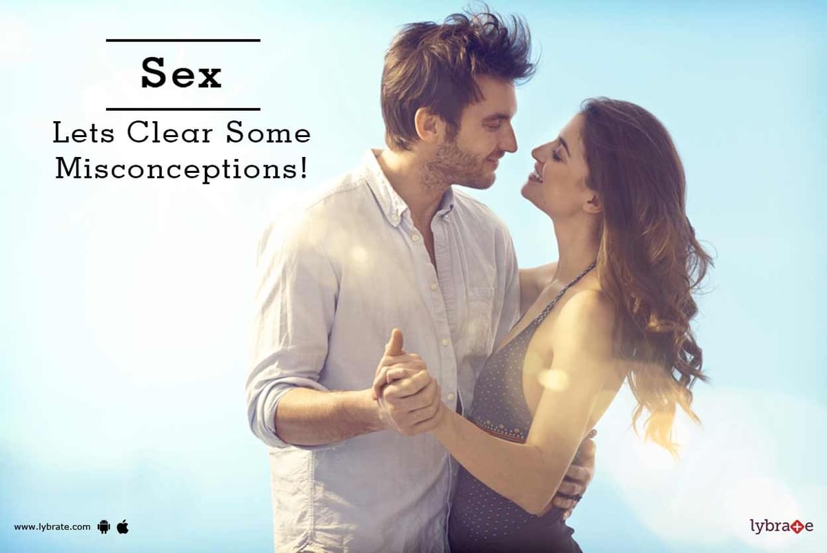 Sex - Lets Clear Some Misconceptions! - By Hakim Hari Kishan Lal Clinic |  Lybrate