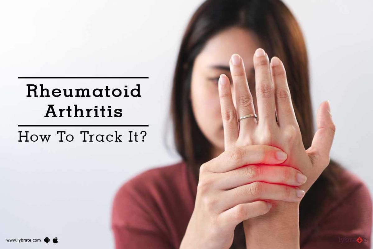 Rheumatoid Arthritis - How To Track It? - By Dr. Pranab Kumar Chowdhury ...