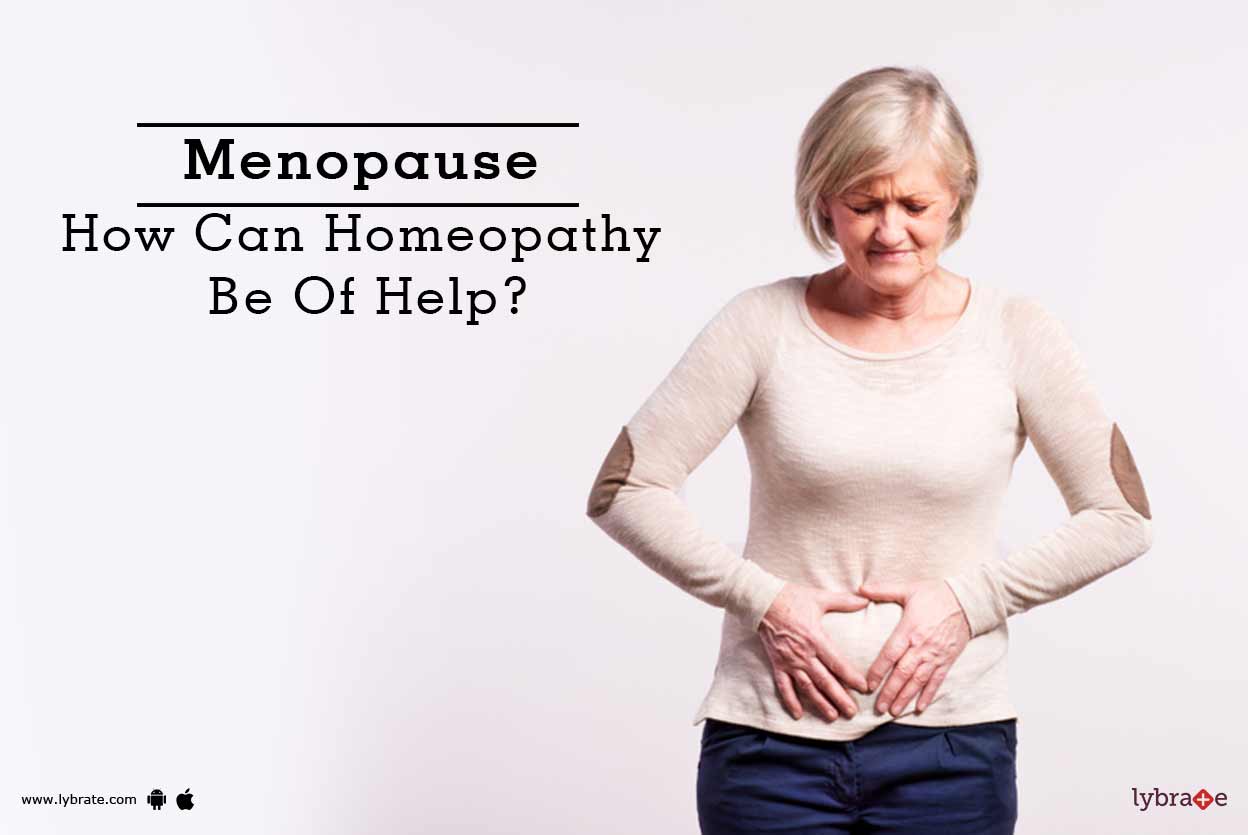 Menopause How Can Homeopathy Be Of Help? By Dr. Abha Gupta Lybrate