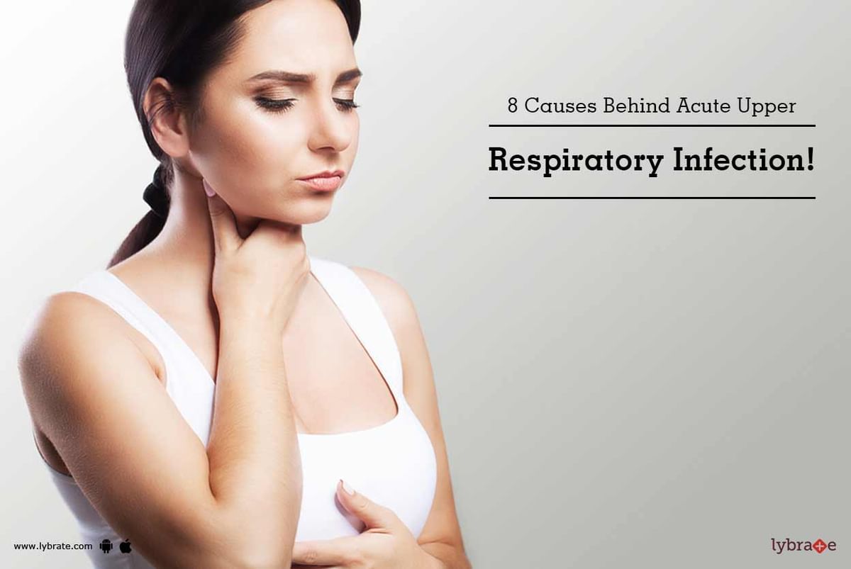 8 Causes Behind Acute Upper Respiratory Infection! By Dr. Vaibhavi