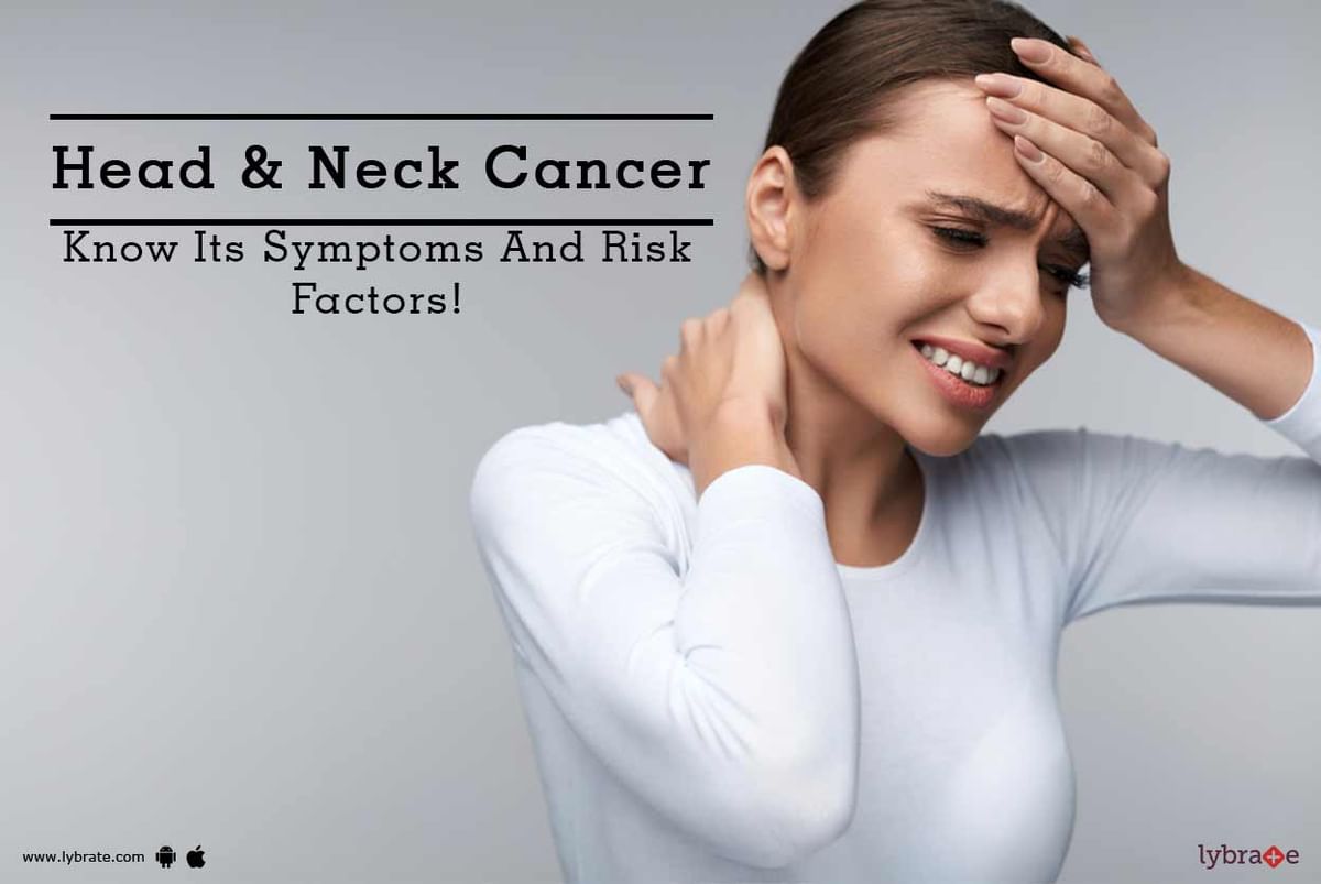 Head & Neck Cancer Know Its Symptoms And Risk Factors! By Hcg