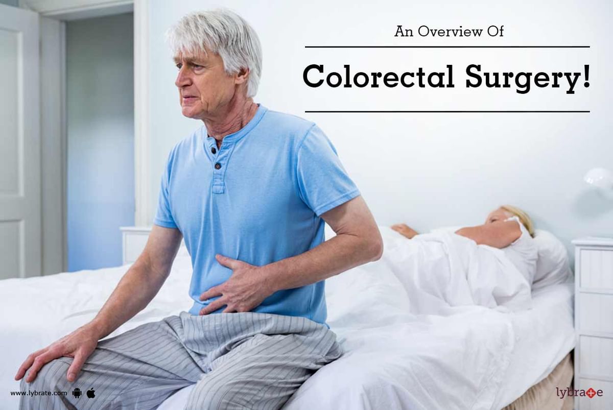 An Overview Of Colorectal Surgery By Dr Dinesh Shah Lybrate   61b582 