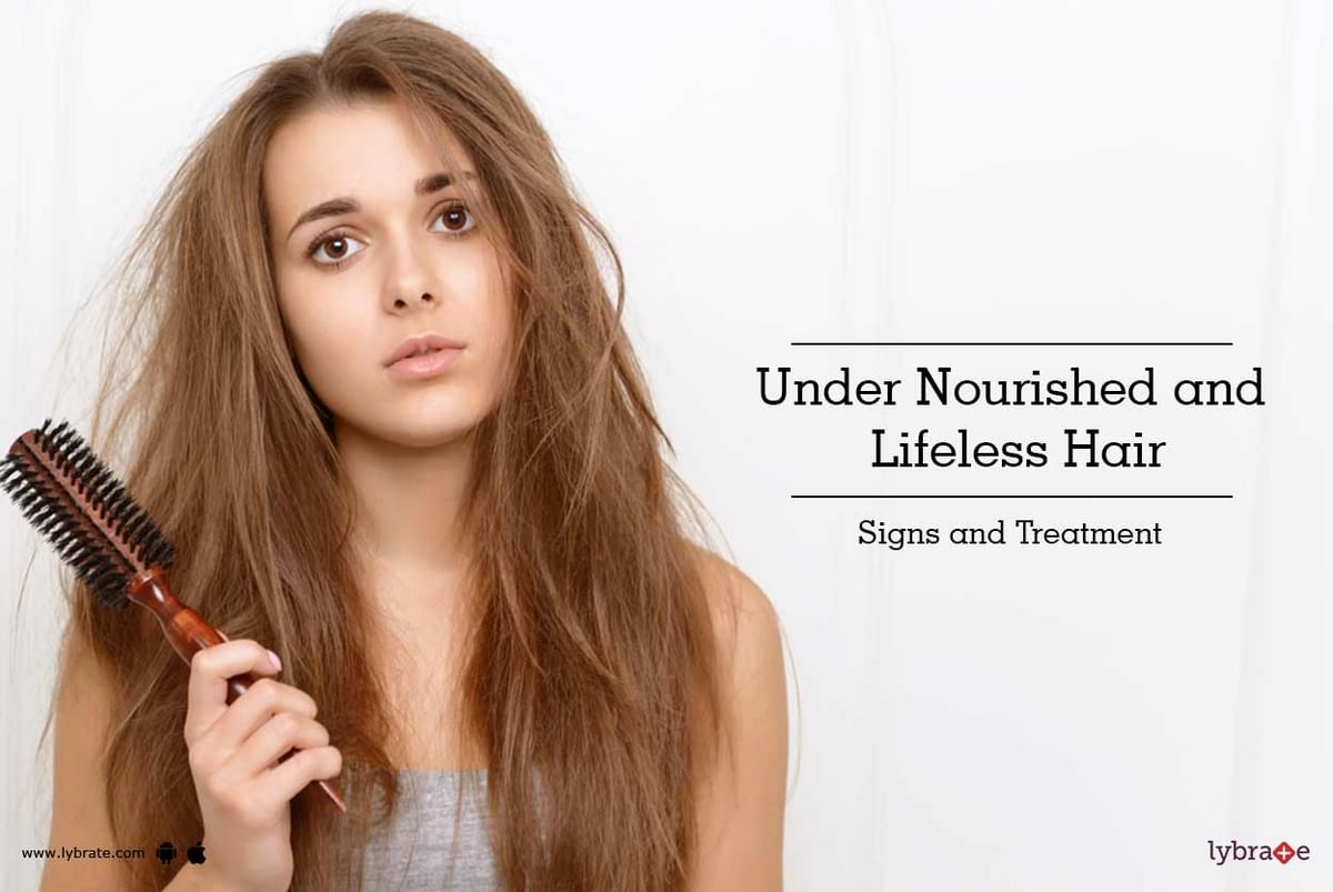 Under Nourished and Lifeless Hair: Signs and Treatment - By Kaya Skin  Clinic | Lybrate