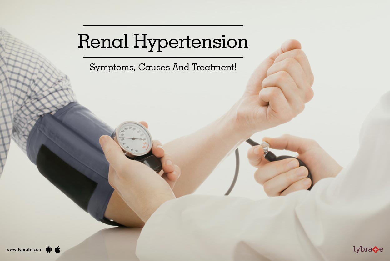 Renal Hypertension Symptoms, Causes And Treatment! By Dr. Sandip