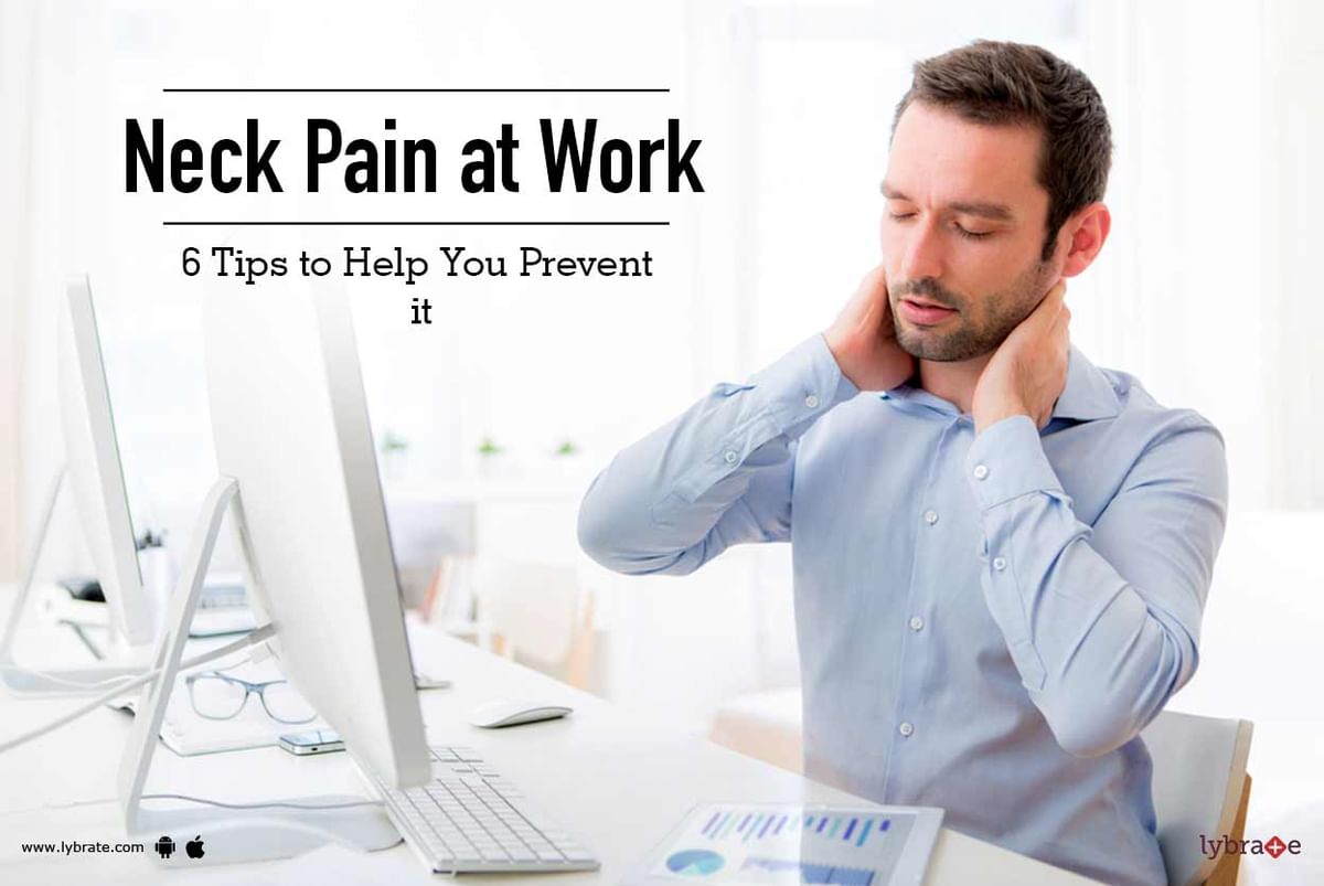 Neck Pain at Work - 6 Tips to Help You Prevent it - By Dr. Jagtap T N ...