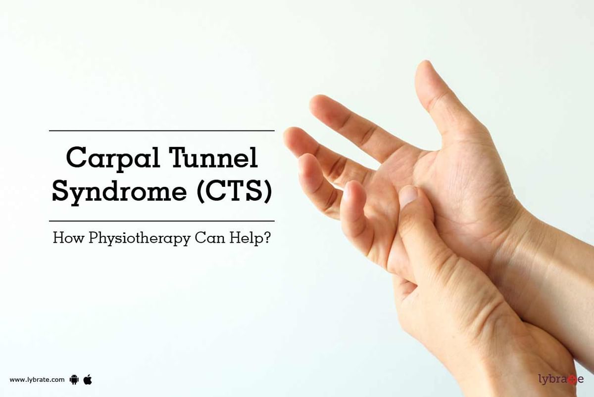 Carpal Tunnel Syndrome (CTS) - How Physiotherapy Can Help? - By Dr ...