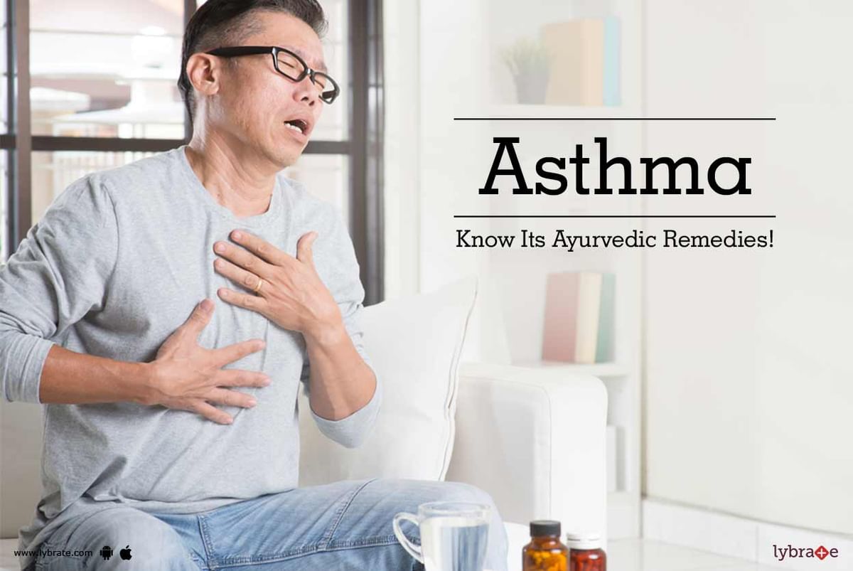 Asthma - Know Its Ayurvedic Remedies! - By Dr. Anupam Dandgavhal | Lybrate