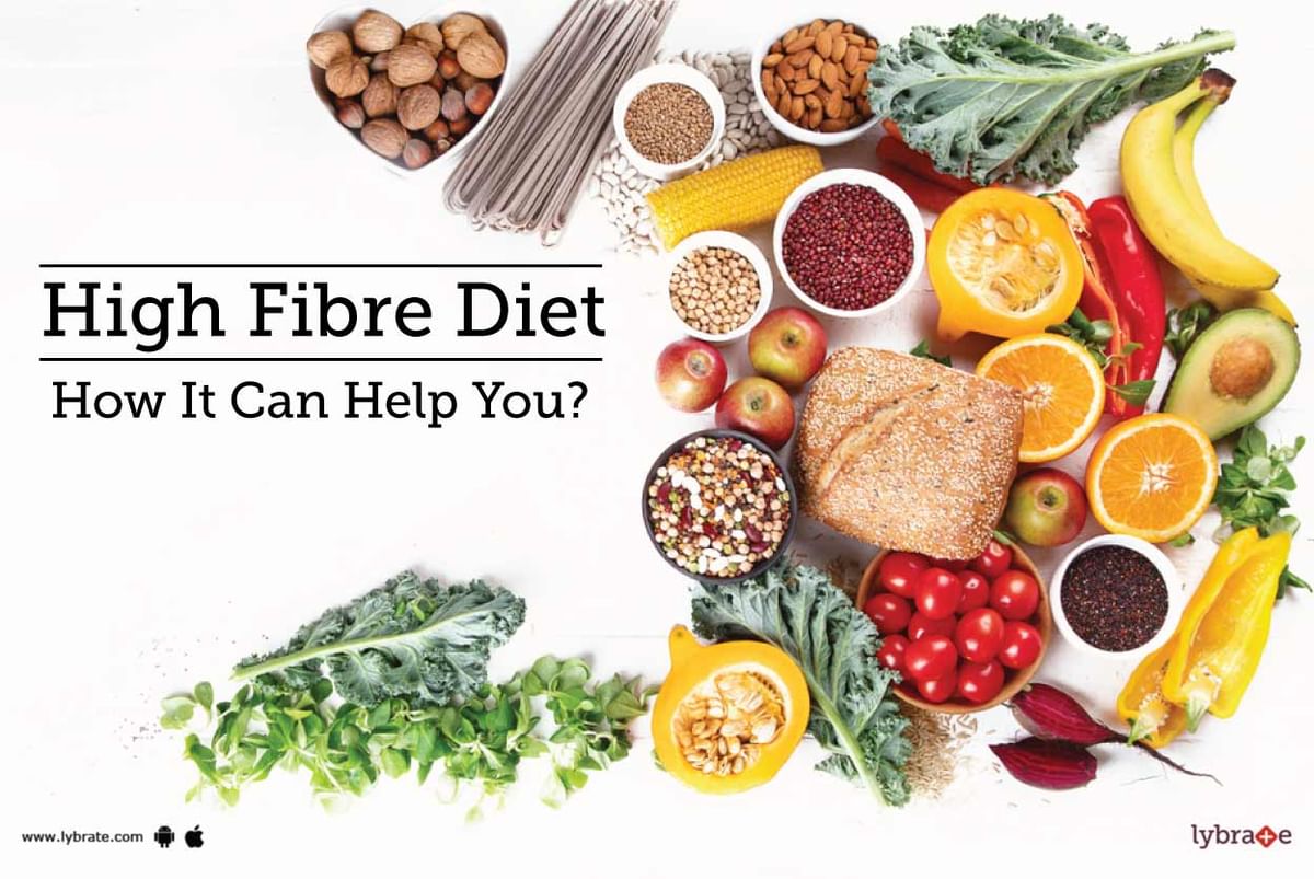 High Fibre Diet - How It Can Help You? - By Dr. Subroto Mandal | Lybrate