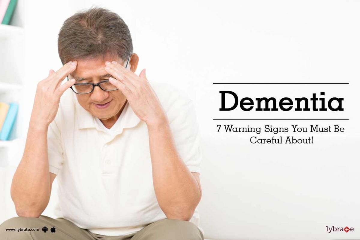 Dementia - 7 Warning Signs You Must Be Careful About! - By Dr. Mukesh