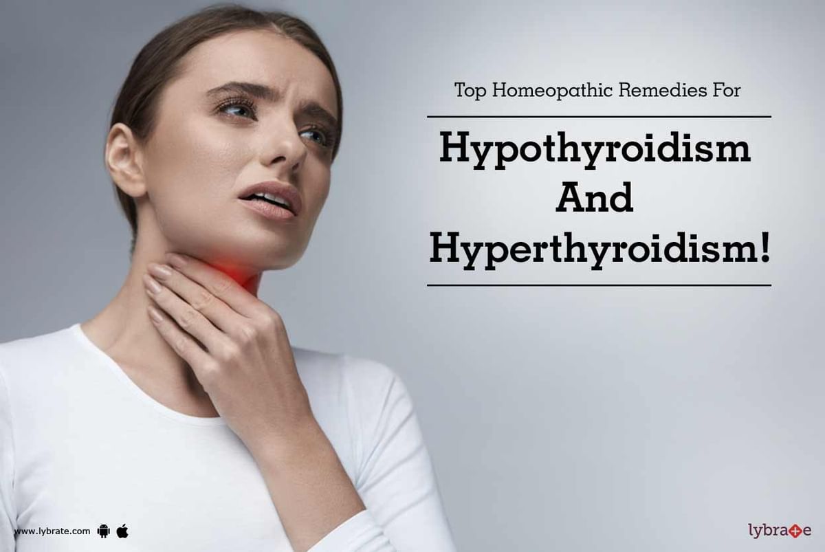Top Homeopathic Remedies For Hypothyroidism And Hyperthyroidism! - By Dr.  Akanksha Aggarwal | Lybrate
