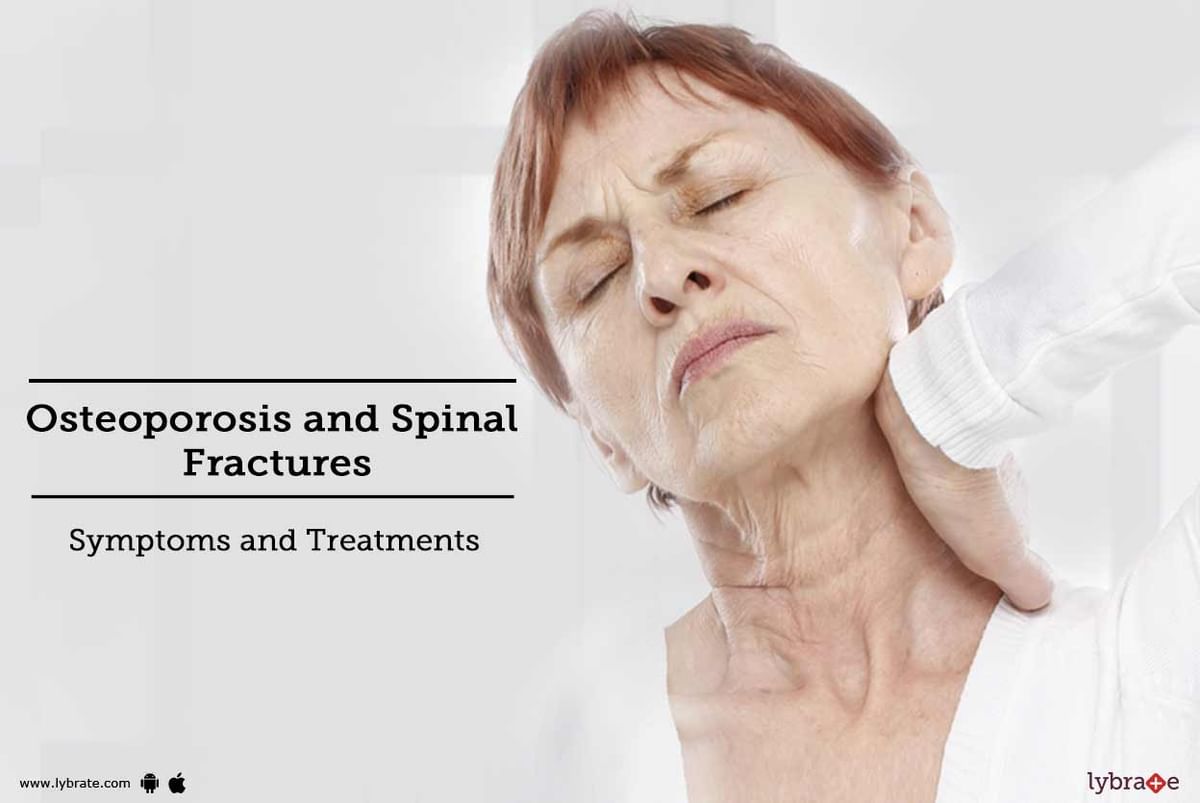 Osteoporosis and Spinal Fractures - Symptoms and Treatments - By Dr ...