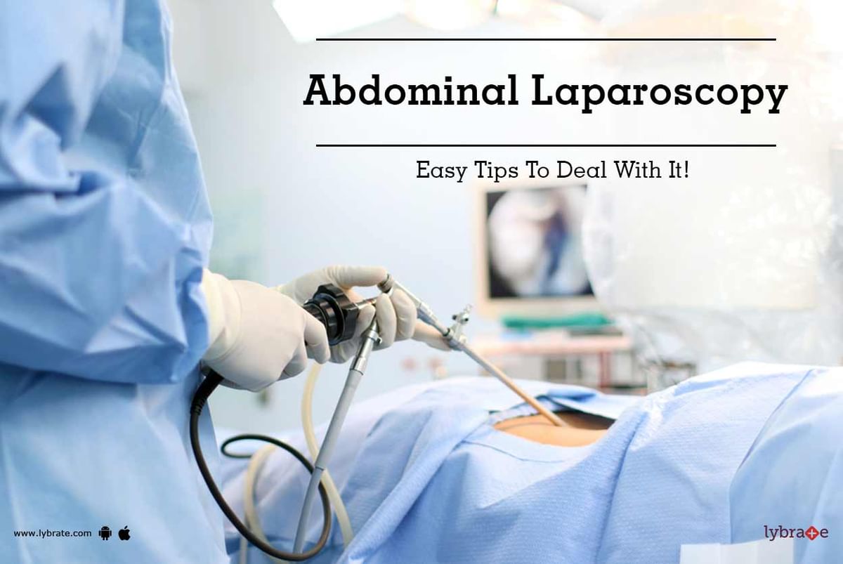 Abdominal Laparoscopy - Easy Tips To Deal With It! - By Dr. C.S ...