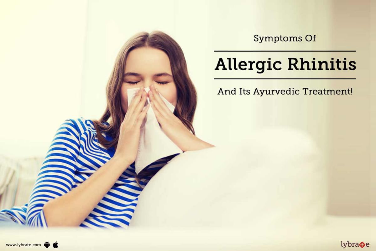 Symptoms Of Allergic Rhinitis And Its Ayurvedic Treatment! - By Dr ...