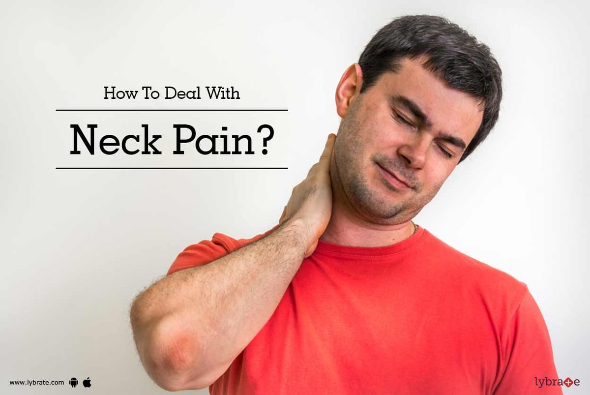 How To Deal With Neck Pain? - By Dr. Madu Sridhar | Lybrate