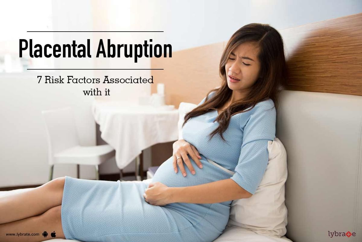 Placental Abruption - 7 Risk Factors Associated with it - By Dr. Neha ...