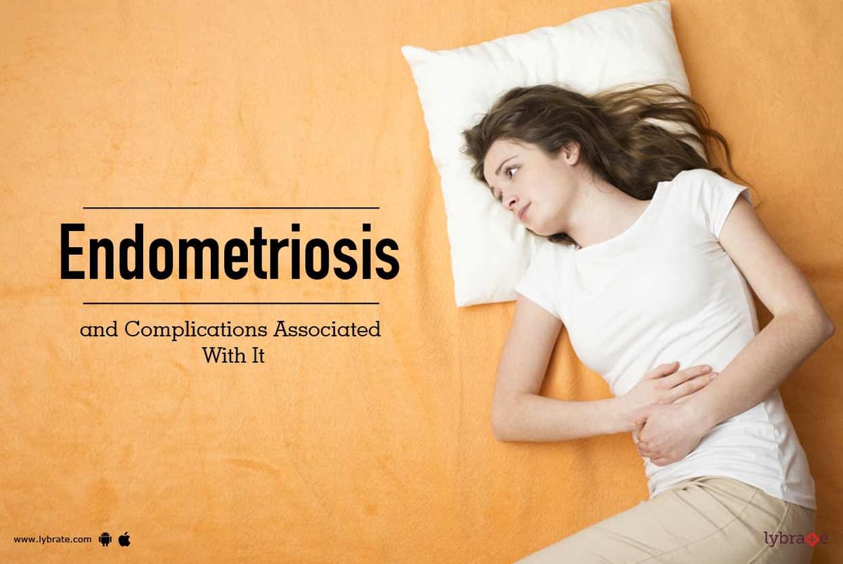 Endometriosis and Complications Associated With It - By Dr. Hemlata ...